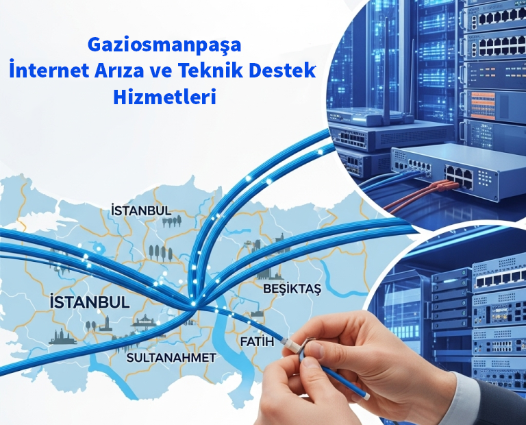 Gaziosmanpaşa | İnternet Arıza ve Teknik Destek Hizmetleri 2 Gaziosmanpaşa | İnternet Arıza ve Teknik Destek Hizmetleri